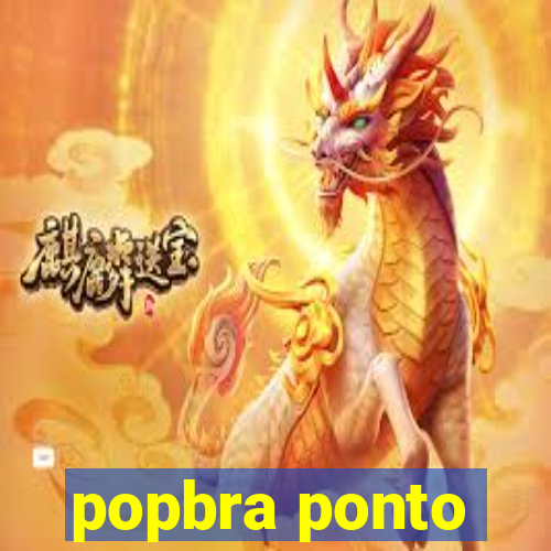 popbra ponto